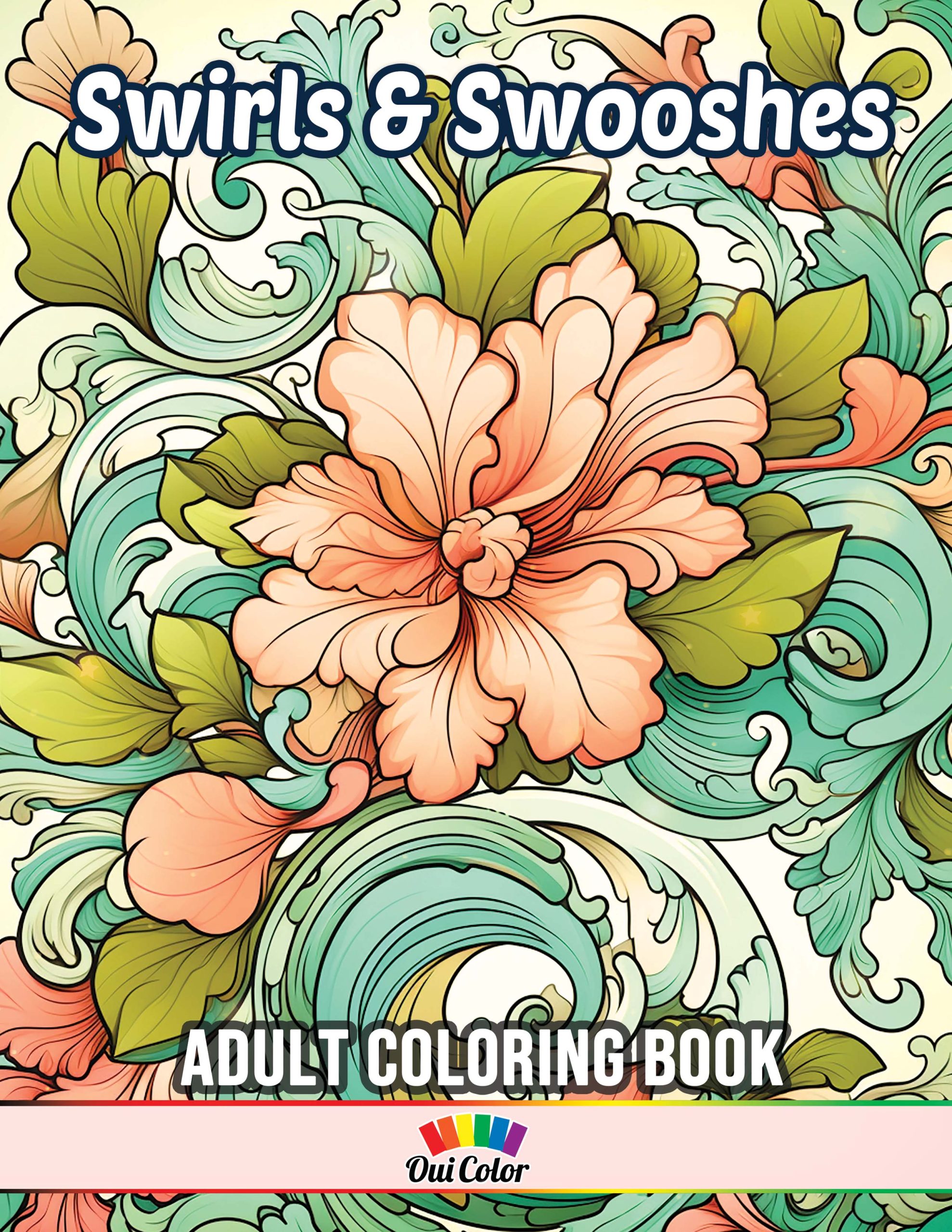 Swirls & Swooshes: Artistic Designs for a Relaxing Coloring